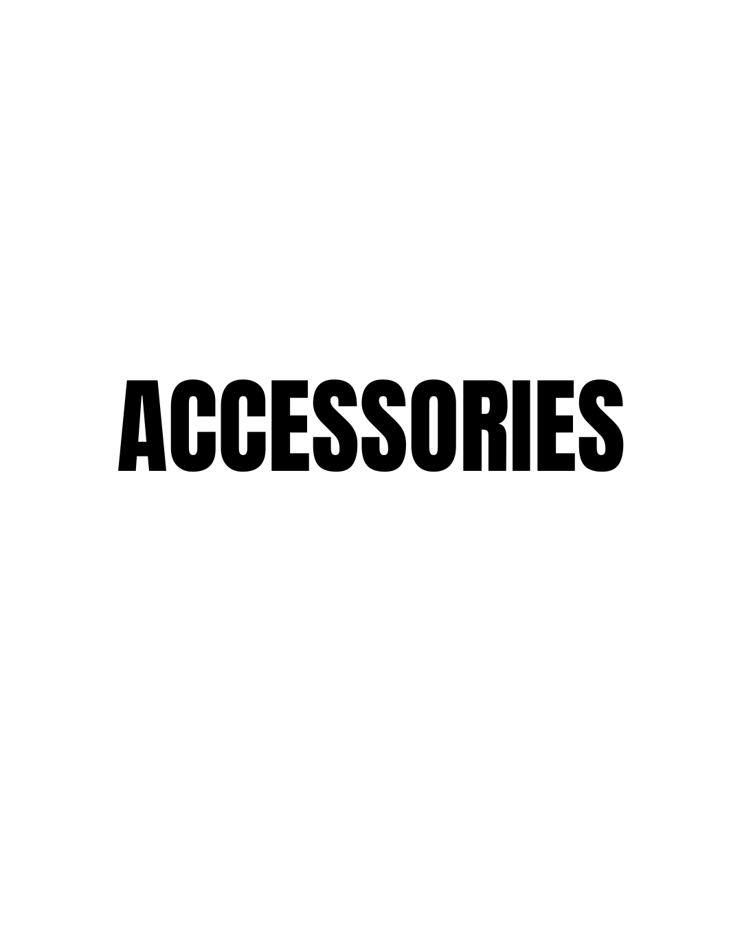 ACCESSORIES